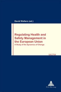 Title: Regulating Health and Safety Management in the European Union