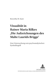 Title: Visualität in Rainer Maria Rilkes «Die Aufzeichnungen des Malte Laurids Brigge»