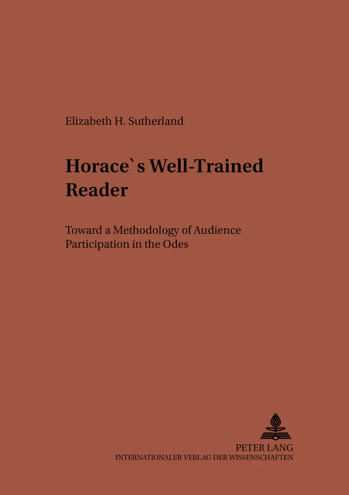 Horace S Well Trained Reader Peter Lang Verlag