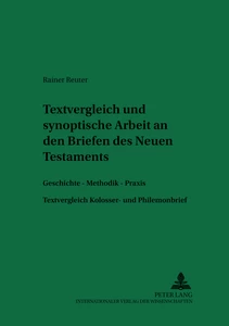 Title: Textvergleichende und synoptische Arbeit an den Briefen des Neuen Testaments