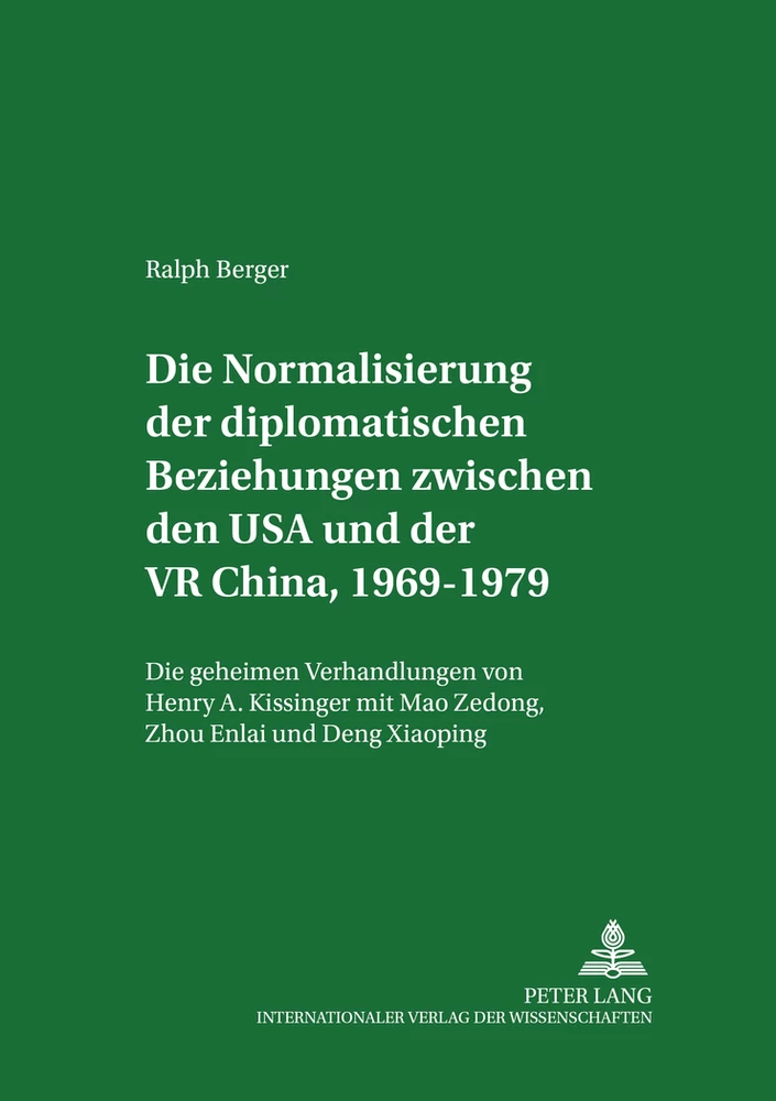 Titel: Die Normalisierung der diplomatischen Beziehungen zwischen den USA und der VR China 1969-1979
