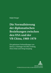 Title: Die Normalisierung der diplomatischen Beziehungen zwischen den USA und der VR China 1969-1979
