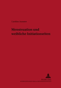 Title: Menstruation und weibliche Initiationsriten