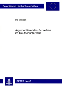 Title: Argumentierendes Schreiben im Deutschunterricht