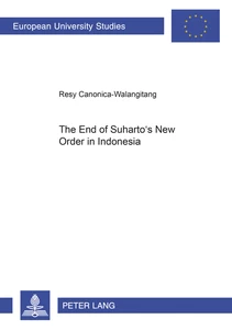 Title: The End of Suharto’s New Order in Indonesia