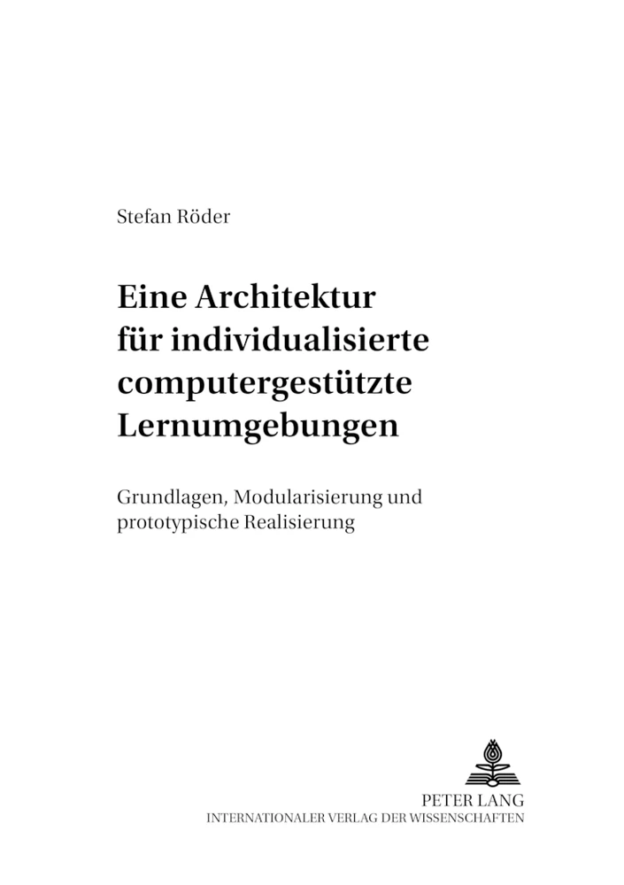 Titel: Eine Architektur für individualisierte computergestützte Lernumgebungen