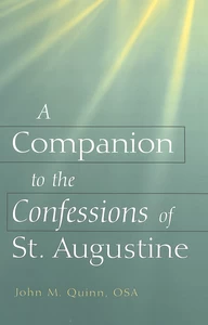 Title: A Companion to the «Confessions» of St. Augustine