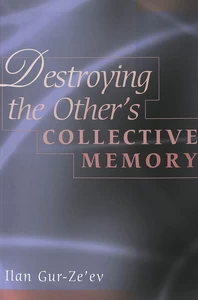Title: Destroying the Other's Collective Memory