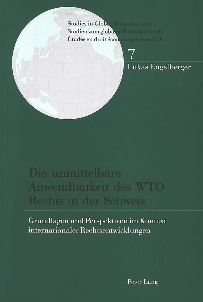 Titel: Die unmittelbare Anwendbarkeit des WTO-Rechts in der Schweiz