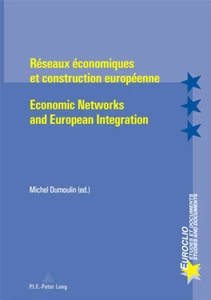 Title: Réseaux économiques et construction européenne - Economic Networks and European Integration