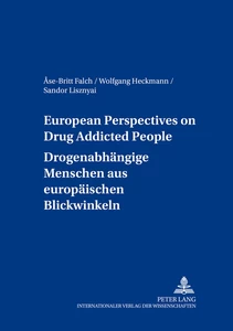 Title: European Perspectives on Drug Addicted People- Drogenabhängige Menschen aus europäischen Blickwinkeln
