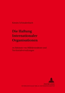 Title: Die Haftung Internationaler Organisationen