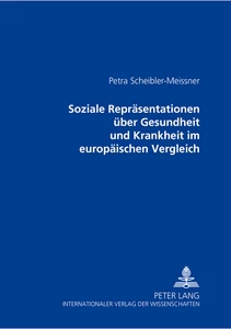 Title: Soziale Repräsentationen über Gesundheit und Krankheit im europäischen Vergleich
