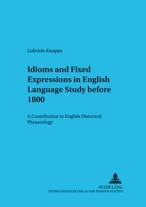 Title: Idioms and Fixed Expressions in English Language Study before 1800