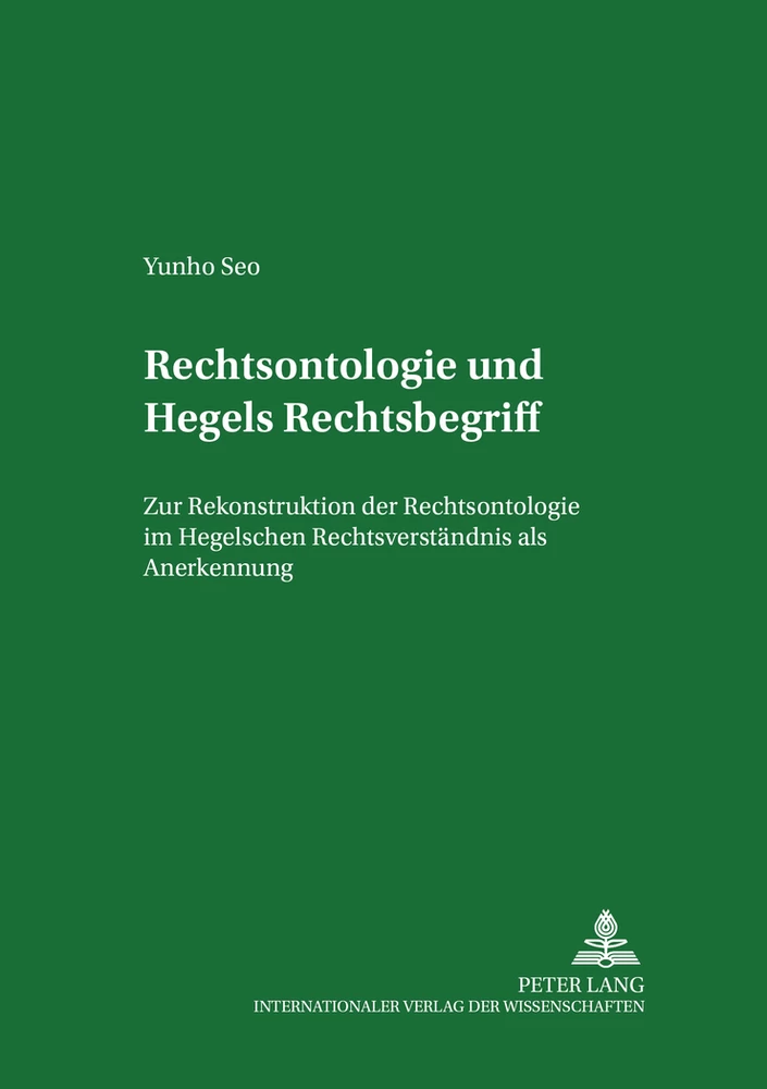 Titel: Rechtsontologie und Hegels Rechtsbegriff