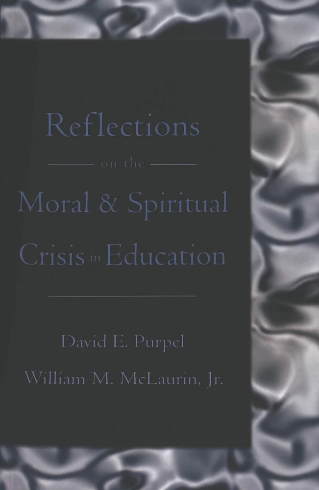 Title: Reflections on the Moral & Spiritual Crisis in Education