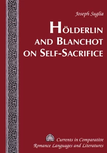 Title: Hölderlin and Blanchot on Self-Sacrifice