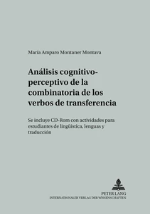 Title: Análisis cognitivo-perceptivo de la combinatoria de los verbos de transferencia