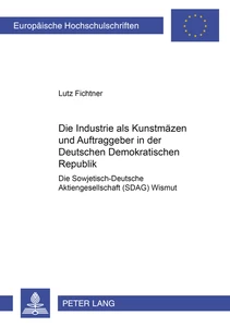 Title: Die Industrie als Kunstmäzen und Auftraggeber in der Deutschen Demokratischen Republik