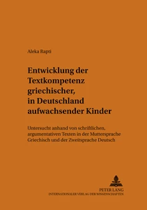 Title: Entwicklung der Textkompetenz griechischer, in Deutschland aufwachsender Kinder