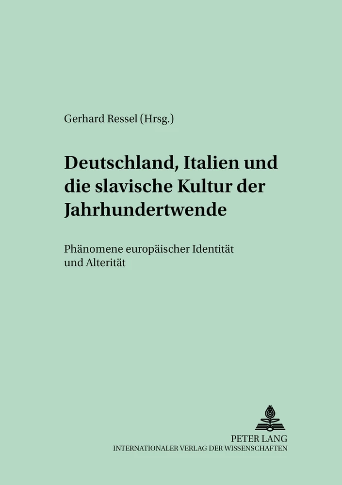 Titel: Deutschland, Italien und die slavische Kultur der Jahrhundertwende