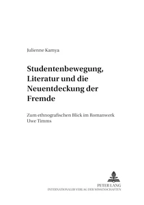 Title: Studentenbewegung, Literatur und die Neuentdeckung der Fremde