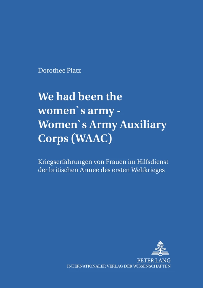 Titel: «We had been the women’s army – Women’s Army Auxiliary Corps (WAAC)»