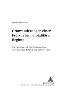Title: Gratwanderungen einer Freikirche im totalitären Regime