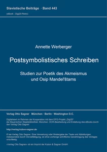 Title: Postsymbolistisches Schreiben. Studien zur Poetik des Akmeismus und Osip Mandel'štams