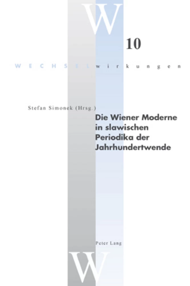 Titel: Die Wiener Moderne in slawischen Periodika der Jahrhundertwende