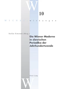 Title: Die Wiener Moderne in slawischen Periodika der Jahrhundertwende