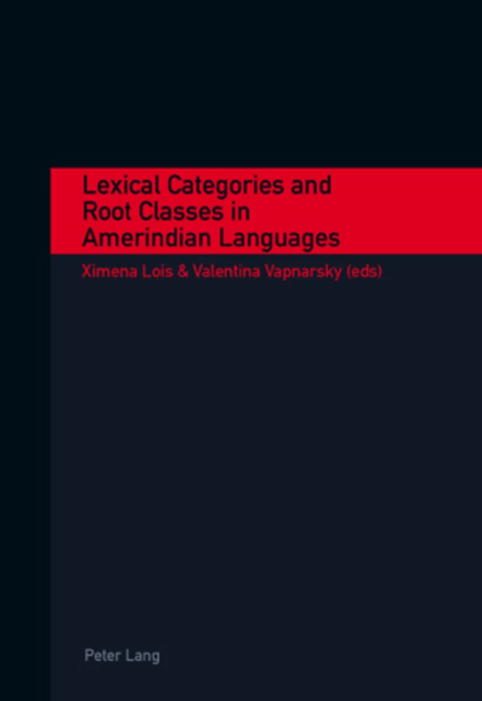 Title: Lexical Categories and Root Classes in Amerindian Languages