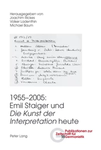 Title: 1955-2005: Emil Staiger und «Die Kunst der Interpretation» heute