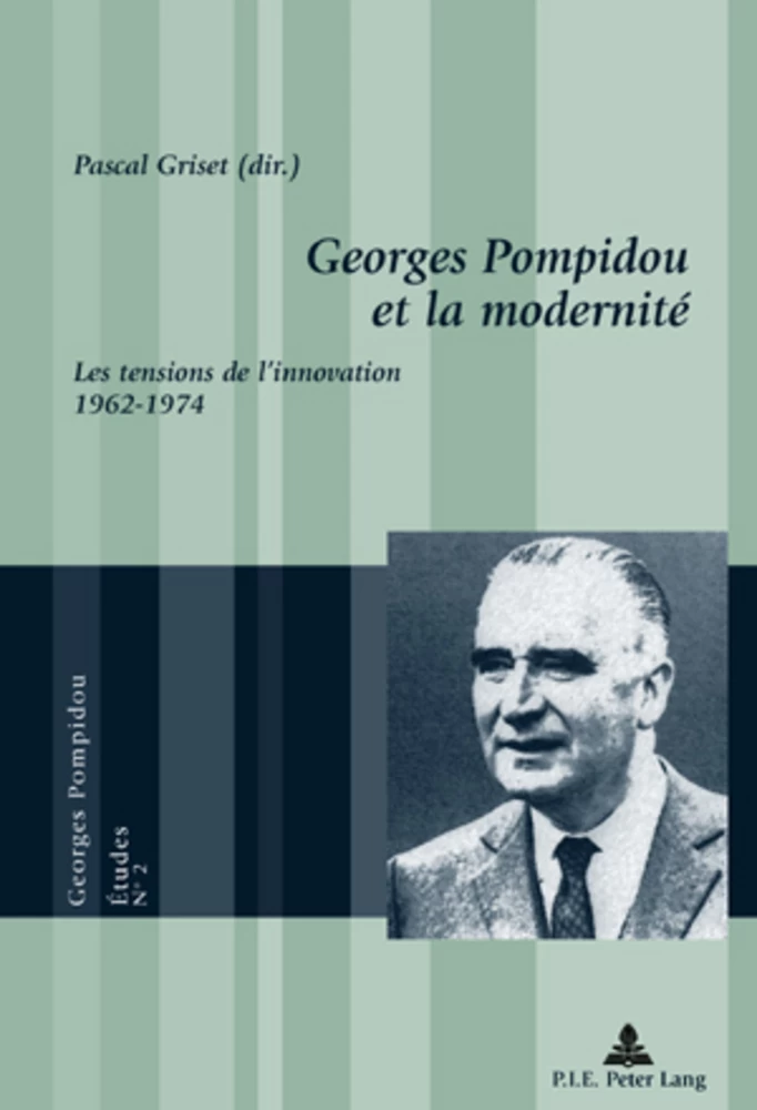 Georges Pompidou Et La Modernite Peter Lang Verlag