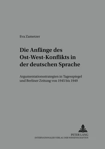 Title: Die Anfänge des Ost-West-Konflikts in der deutschen Sprache