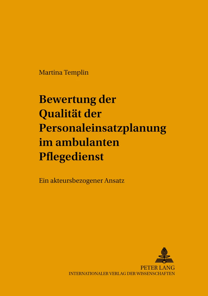 Titel: Bewertung der Qualität der Personaleinsatzplanung im ambulanten Pflegedienst