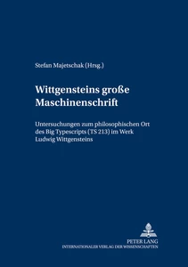 Title: Wittgensteins ‘große Maschinenschrift’