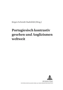 Title: Portugiesisch kontrastiv gesehen und Anglizismen weltweit