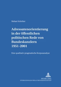 Title: Adressatenorientierung in der öffentlichen politischen Rede von Bundeskanzlern 1951-2001