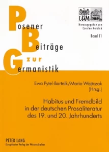 Title: Habitus und Fremdbild in der deutschen Prosaliteratur des 19. und 20. Jahrhunderts