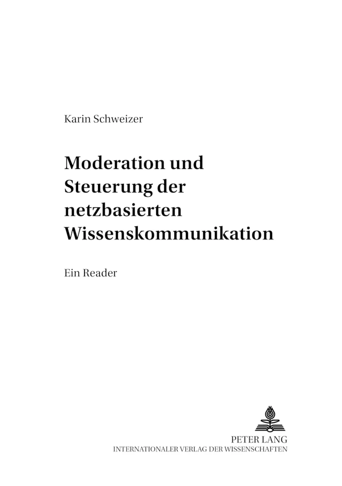 Titel: Moderation und Steuerung der netzbasierten Wissenskommunikation