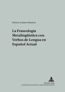Title: La fraseología metalingüística con verbos de lengua en español actual