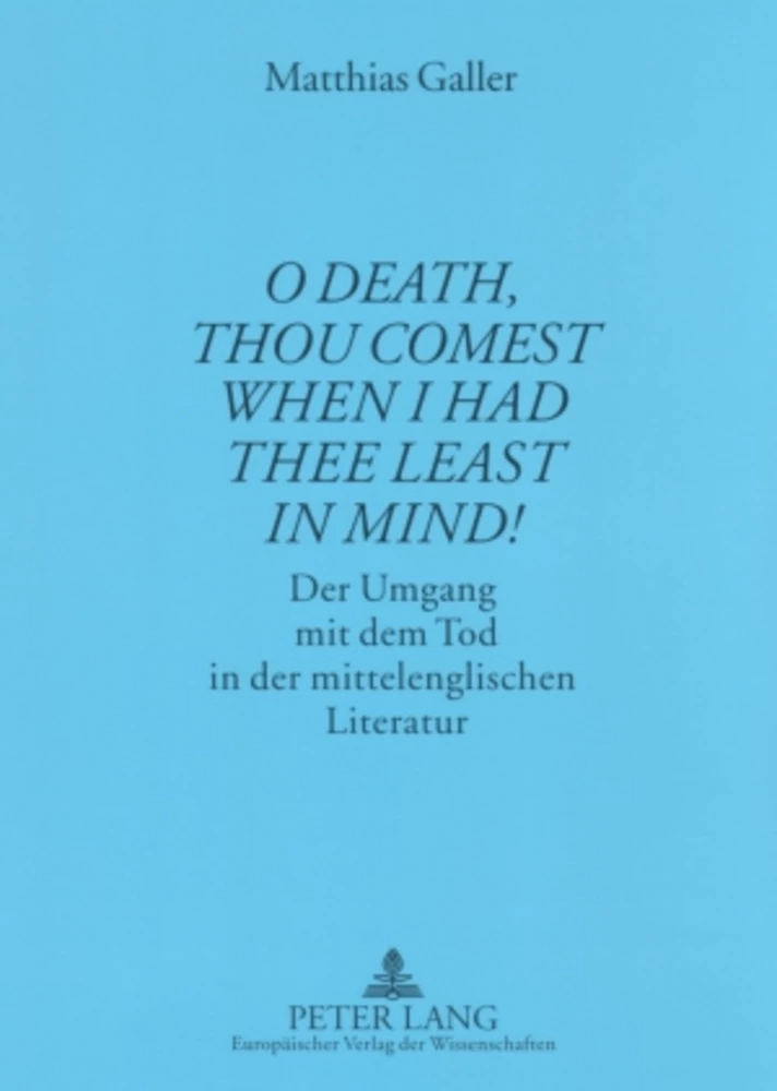 Titel: «O Death, thou comest when I had thee least in mind!»