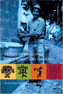 Title: Indigenous Resurgence in the Contemporary Caribbean