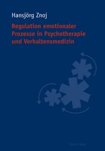 Title: Regulation emotionaler Prozesse in Psychotherapie und Verhaltensmedizin