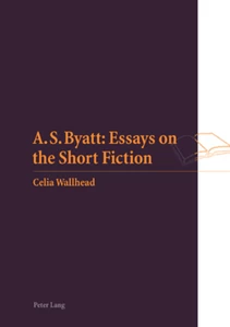 Title: A.S. Byatt: Essays on the Short Fiction
