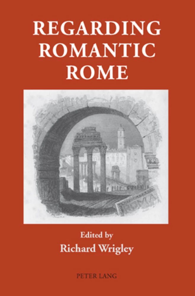 Regarding Romantic Rome Peter Lang Verlag