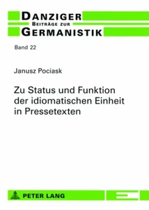 Title: Zu Status und Funktion der idiomatischen Einheit in Pressetexten