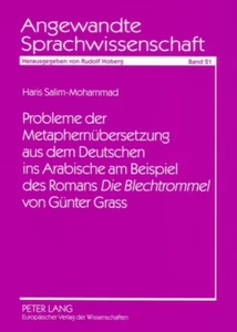 Title: Probleme der Metaphernübersetzung aus dem Deutschen ins Arabische am Beispiel des Romans «Die Blechtrommel» von Günter Grass