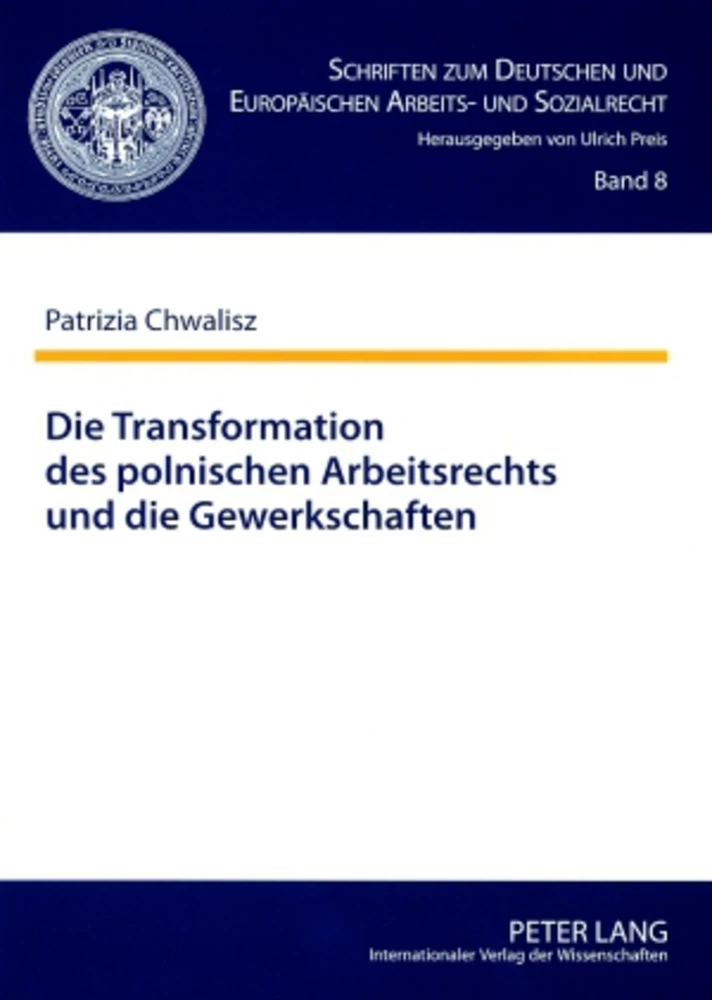 Titel: Die Transformation des polnischen Arbeitsrechts und die Gewerkschaften